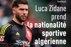网页版登录入口-有望踢世界杯！RMC：齐达内儿子卢卡改国籍，将为阿尔及利亚出战